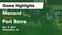 Menard  vs Port Barre  Game Highlights - Dec. 5, 2019