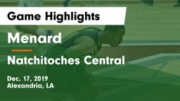 Menard  vs Natchitoches Central  Game Highlights - Dec. 17, 2019