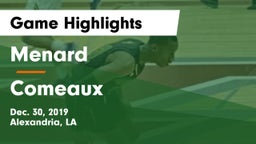 Menard  vs Comeaux  Game Highlights - Dec. 30, 2019