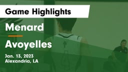 Menard  vs Avoyelles  Game Highlights - Jan. 13, 2023