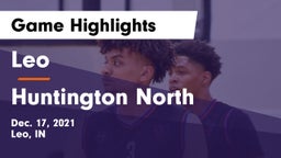 Leo  vs Huntington North  Game Highlights - Dec. 17, 2021
