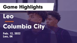 Leo  vs Columbia City  Game Highlights - Feb. 12, 2022