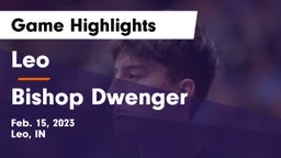 Leo  vs Bishop Dwenger  Game Highlights - Feb. 15, 2023