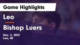 Leo  vs Bishop Luers  Game Highlights - Dec. 2, 2023