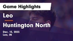 Leo  vs Huntington North  Game Highlights - Dec. 15, 2023