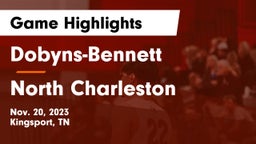 Dobyns-Bennett  vs North Charleston  Game Highlights - Nov. 20, 2023