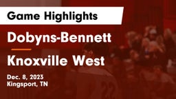 Dobyns-Bennett  vs Knoxville West  Game Highlights - Dec. 8, 2023