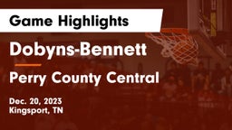 Dobyns-Bennett  vs Perry County Central  Game Highlights - Dec. 20, 2023