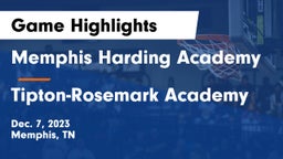 Memphis Harding Academy vs Tipton-Rosemark Academy  Game Highlights - Dec. 7, 2023