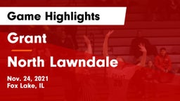 Grant  vs North Lawndale Game Highlights - Nov. 24, 2021