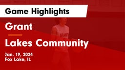 Grant  vs Lakes Community  Game Highlights - Jan. 19, 2024