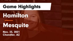 Hamilton  vs Mesquite Game Highlights - Nov. 23, 2021