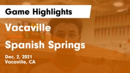 Vacaville  vs Spanish Springs  Game Highlights - Dec. 2, 2021