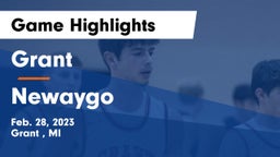Grant  vs Newaygo  Game Highlights - Feb. 28, 2023