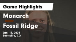 Monarch  vs Fossil Ridge  Game Highlights - Jan. 19, 2024