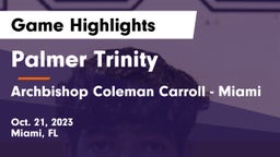 Palmer Trinity  vs Archbishop Coleman Carroll - Miami Game Highlights - Oct. 21, 2023