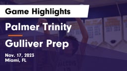 Palmer Trinity  vs Gulliver Prep  Game Highlights - Nov. 17, 2023