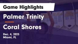 Palmer Trinity  vs Coral Shores  Game Highlights - Dec. 4, 2023