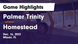 Palmer Trinity  vs Homestead  Game Highlights - Dec. 16, 2023