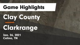 Clay County vs Clarkrange  Game Highlights - Jan. 26, 2021