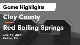 Clay County  vs Red Boiling Springs  Game Highlights - Jan. 11, 2022