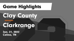 Clay County  vs Clarkrange  Game Highlights - Jan. 21, 2022