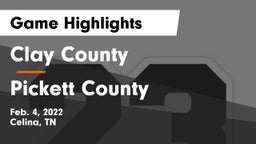 Clay County  vs Pickett County  Game Highlights - Feb. 4, 2022