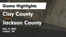 Clay County  vs Jackson County Game Highlights - Feb. 8, 2022