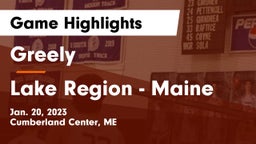 Greely  vs Lake Region - Maine Game Highlights - Jan. 20, 2023