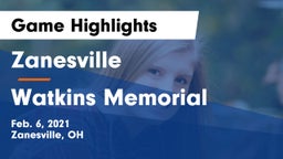 Zanesville  vs Watkins Memorial  Game Highlights - Feb. 6, 2021