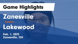 Zanesville  vs Lakewood  Game Highlights - Feb. 1, 2023