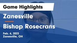 Zanesville  vs Bishop Rosecrans  Game Highlights - Feb. 6, 2023