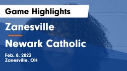 Zanesville  vs Newark Catholic  Game Highlights - Feb. 8, 2023