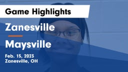 Zanesville  vs Maysville  Game Highlights - Feb. 15, 2023