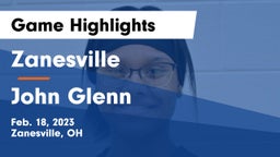 Zanesville  vs John Glenn  Game Highlights - Feb. 18, 2023