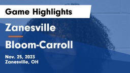 Zanesville  vs Bloom-Carroll  Game Highlights - Nov. 25, 2023