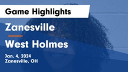 Zanesville  vs West Holmes  Game Highlights - Jan. 4, 2024
