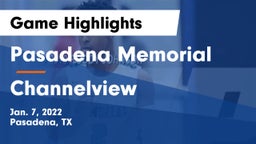 Pasadena Memorial  vs Channelview  Game Highlights - Jan. 7, 2022
