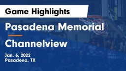 Pasadena Memorial  vs Channelview  Game Highlights - Jan. 6, 2022