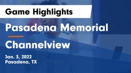 Pasadena Memorial  vs Channelview  Game Highlights - Jan. 3, 2022