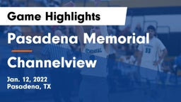 Pasadena Memorial  vs Channelview  Game Highlights - Jan. 12, 2022