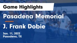 Pasadena Memorial  vs J. Frank Dobie  Game Highlights - Jan. 11, 2022