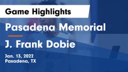 Pasadena Memorial  vs J. Frank Dobie  Game Highlights - Jan. 13, 2022