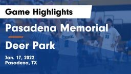 Pasadena Memorial  vs Deer Park  Game Highlights - Jan. 17, 2022