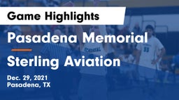 Pasadena Memorial  vs Sterling Aviation  Game Highlights - Dec. 29, 2021