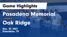 Pasadena Memorial  vs Oak Ridge  Game Highlights - Dec. 29, 2021