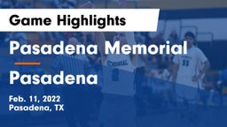 Pasadena Memorial  vs Pasadena  Game Highlights - Feb. 11, 2022