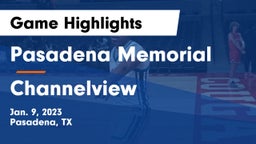 Pasadena Memorial  vs Channelview  Game Highlights - Jan. 9, 2023