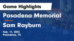 Pasadena Memorial  vs Sam Rayburn  Game Highlights - Feb. 11, 2023