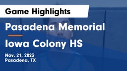 Pasadena Memorial  vs Iowa Colony HS Game Highlights - Nov. 21, 2023